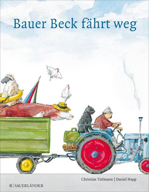 Cover des Buches "Bauer Beck fährt weg, Maxi-Ausgabe" von Christian Tielmann; Daniel Napp - Image source: Deutsche Nationalbibliothek