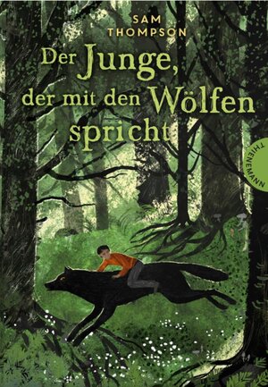 Cover des Buches "Der Junge, der mit den Wölfen spricht" von Sam Thompson - Bildquelle: Deutsche Nationalbibliothek