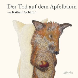 Cover des Buches "Der Tod auf dem Apfelbaum" von Kathrin Schärer - Bildquelle: Deutsche Nationalbibliothek