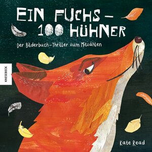 Cover des Buches "Ein Fuchs - 100 Hühner" von Kate Read - Bildquelle: Deutsche Nationalbibliothek