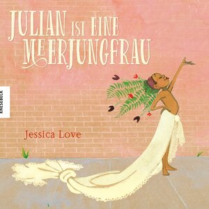 Cover des Buches "Julian ist eine Meerjungfrau" von Jessica Love - Source de l'image: Deutsche Nationalbibliothek