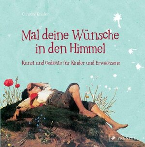 Cover des Buches "Mal deine Wünsche in den Himmel" von Christine Knödler - Source de l'image: Deutsche Nationalbibliothek