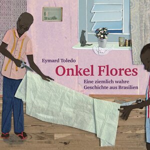 Cover des Buches "Onkel Flores" von Eymard Toledo - Bildquelle: Deutsche Nationalbibliothek