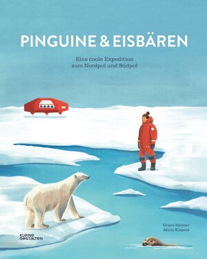 Cover des Buches "Pinguine und Eisbären" von Alicia Klepeis - Source de l'image: Deutsche Nationalbibliothek