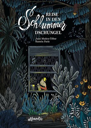 Cover des Buches "Reise in den Schlummerdschungel" von Juan Muñoz-Tébar - Image source: Deutsche Nationalbibliothek