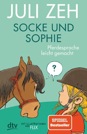 Cover des Buches "Socke und Sophie - Pferdesprache leicht gemacht" von Juli Zeh - Bildquelle: Deutsche Nationalbibliothek