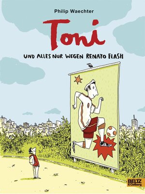Cover des Buches "Toni" von Philip Waechter - Bildquelle: Deutsche Nationalbibliothek