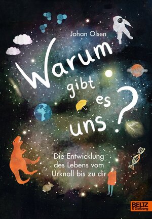 Cover des Buches "Warum gibt es uns?" von Johan Olsen - Bildquelle: Deutsche Nationalbibliothek
