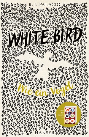 Cover des Buches "White Bird - Wie ein Vogel" von R. J. Palacio - Bildquelle: Deutsche Nationalbibliothek