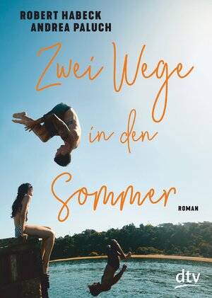 Cover des Buches "Zwei Wege in den Sommer" von Robert Habeck; Andrea Paluch - Source de l'image: Deutsche Nationalbibliothek